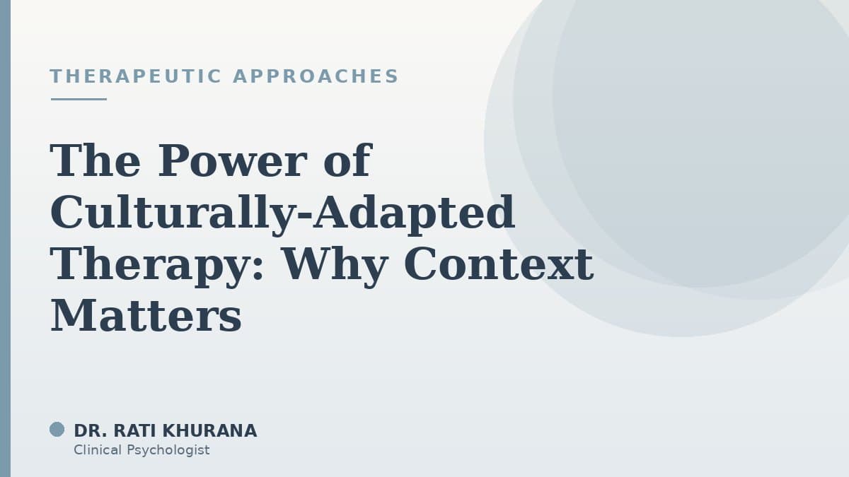 The Power of Culturally-Adapted Therapy: Why Context Matters